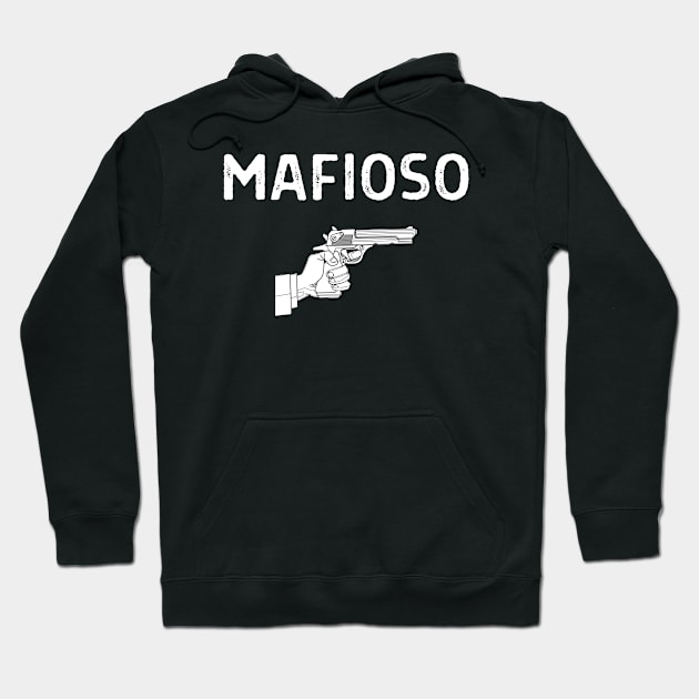 The Mafioso Hoodie by FunnyStylesShop